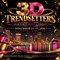 3D Trendsetters First Meet & Greet Weekend | Baltimore 2026